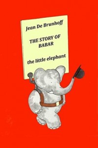 The story of Babar : the little elephant