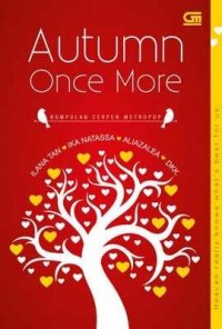 Autumn once more : kumpulan cerpen metropop