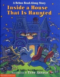 Inside a house that is haunted : a rebus read-along story