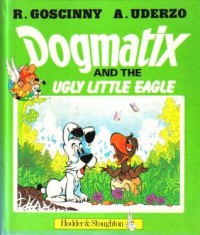 Dogmatix and the ugly little eagle