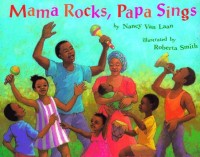 Mama rocks, papa sings