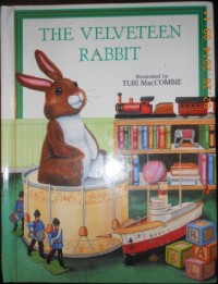 The velveteen rabbit : or how toys become real