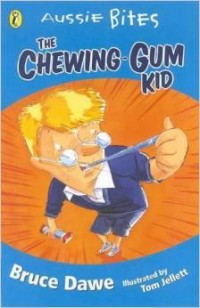 The chewing-gum kid