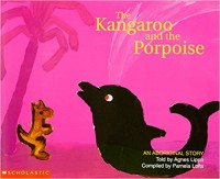 The kangaroo and the porpoise : an aboriginal story