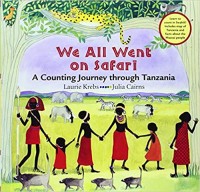 We all went on safari : a counting journey through Tanzania