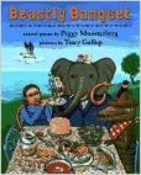 Beastly banquet : tasty treats for animal appetites : poems