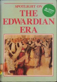 Spotlight on the Edwardian era