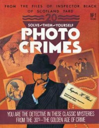 Photo Crimes from the files of inspector black of Scotland yard, vol 1