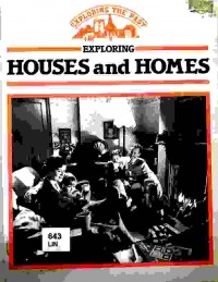 Exploring houses and homes