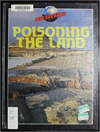 Poisoning the land