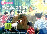 Waspada sebelum celaka