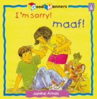 I'm sorry! : maaf!