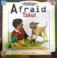 Afraid : takut
