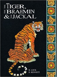 The tiger, the brahmin & the jackal