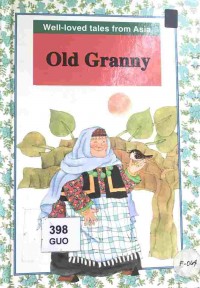 Well-Loved Tales From Asia : Old Granny