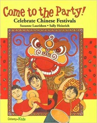 Come to the party! : Chinese festivals