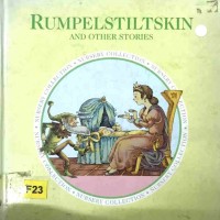 Rumpelstiltskin and other stories