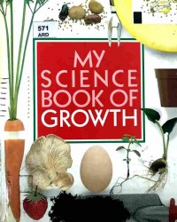 My science book of growth