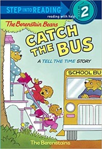 The Berenstain Bears catch the bus