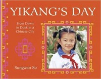 Yikang's day : from dawn to dusk in a Chinese city