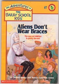 Aliens don't wear braces