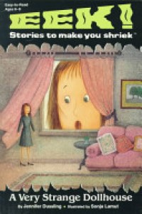 A very strange dollhouse