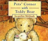 Pet's corner with Teddy Bear