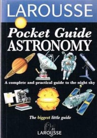 Larousse Pocket Guides: Astronomy