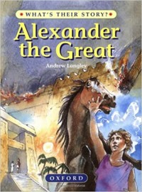 Alexander the Great : the greatest ruler of the ancient world