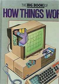 The big book of how things work