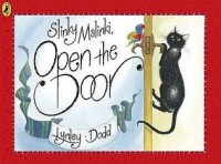 Slinky Malinki, open the door