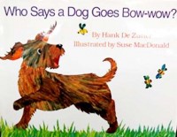 Who says a dog goes bow-wow?