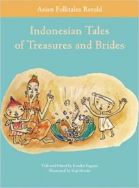 Indonesian tales of treasures and brides