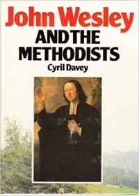 John Wesley and the Methodists