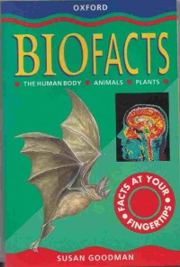 Biofacts : the human body, animals, plants