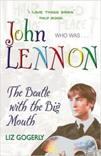 John Lennon : the beatle with the big mouth