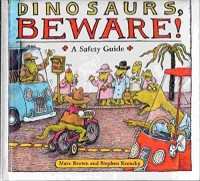 Dinosaurs, beware! : a safety guide
