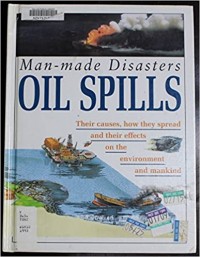 Man-made disasters oil spills