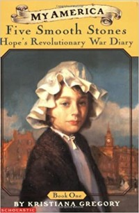 Five smooth stones : Hope's Revolutionary War diary