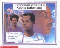 ..If you lived at the time of Martin Luther King