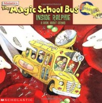 The Magic school bus inside Ralphie : a book about germs