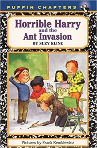 Horrible Harry and the ant invasion
