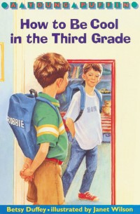 How to be cool in the third grade