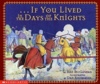..if you lived in the days of the knights