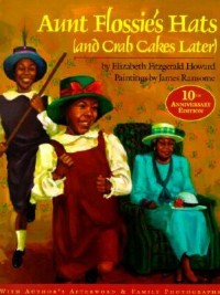 Aunt Flossie's hats (and crab cakes later)