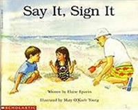 Say it, sign it