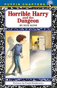Horrible Harry and the dungeon