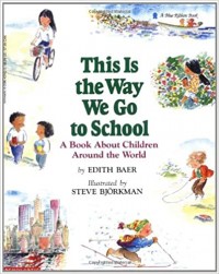 This is the way we go to school : a book about children around the world