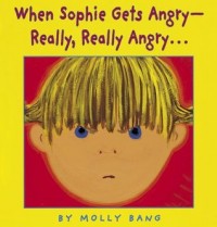 When Sophie gets angry--really, really angry....