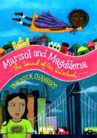 Marisol and Magdalena : the sound of our sisterhood